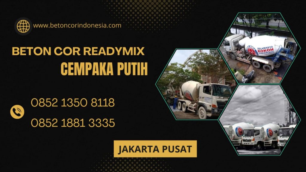Harga Ready Mix Beton per m3 Cempaka Putih Terbaru